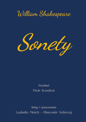 sonety. william szekspir, ludmiła mnich, sławomir sobieraj (opracowanie)