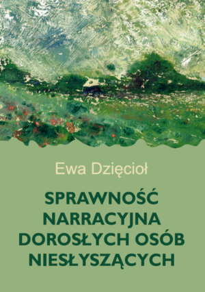 Sprawność narracyjna dorosłych osób niesłyszących